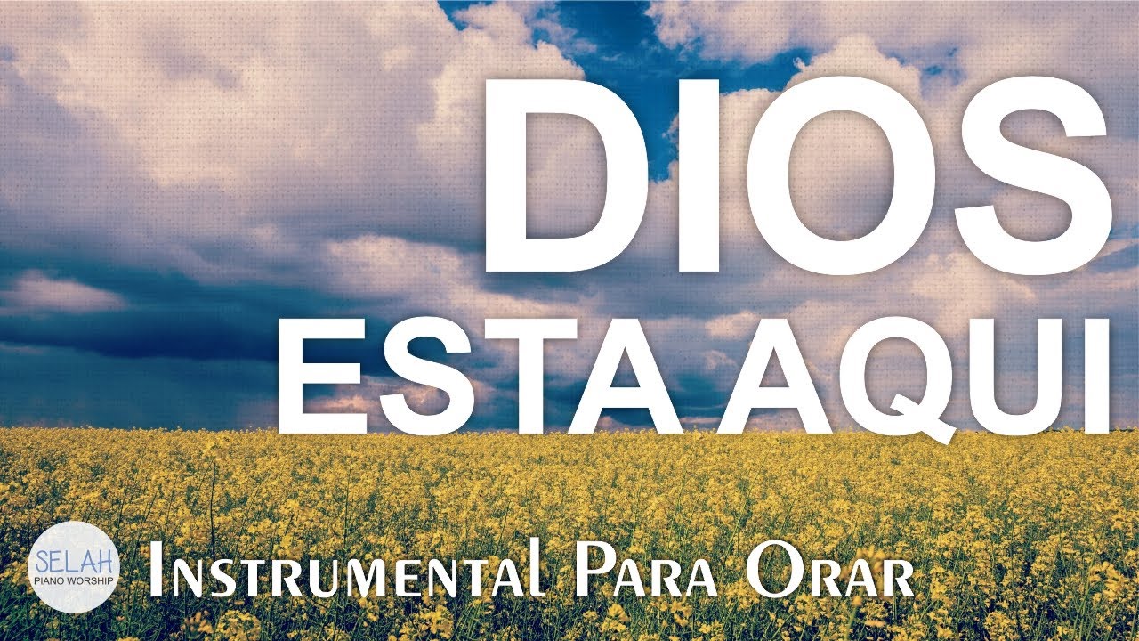 DIOS ESTA AQUI - Música Cristiana Instrumental ♦ SIN ANUNCIOS INTERMEDIOS - Música Relajante