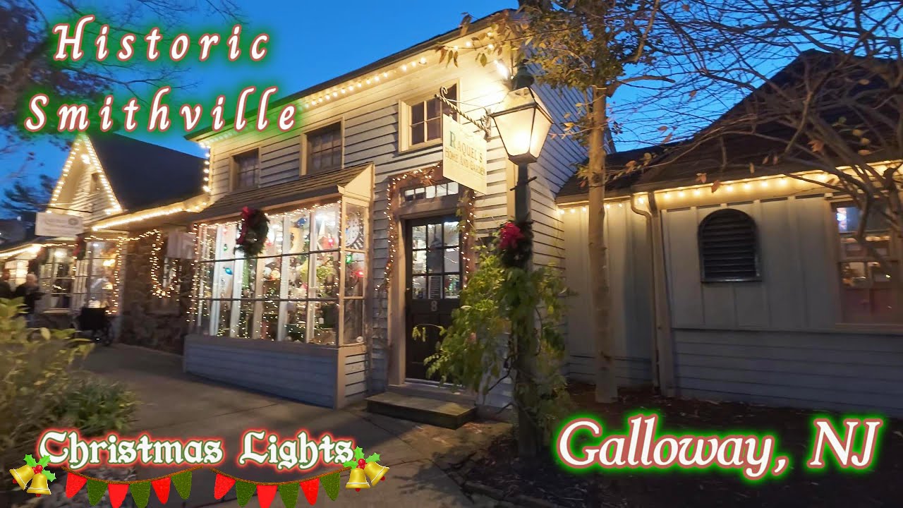 Historic Smithville NJ Christmas Walking Tour | Holiday Lights & Shops - USA