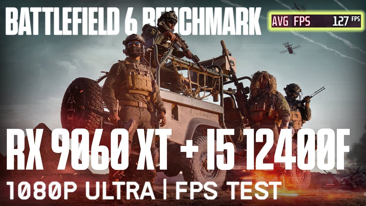 RX 9060 XT + i5 12400F: Can This Combo Handle Battlefield 6 at 1080p?