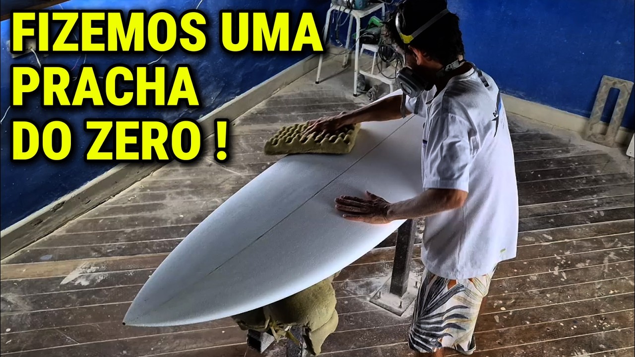 FIZEMOS UMA PRANCHA DO ZERO !!!! EP: 06