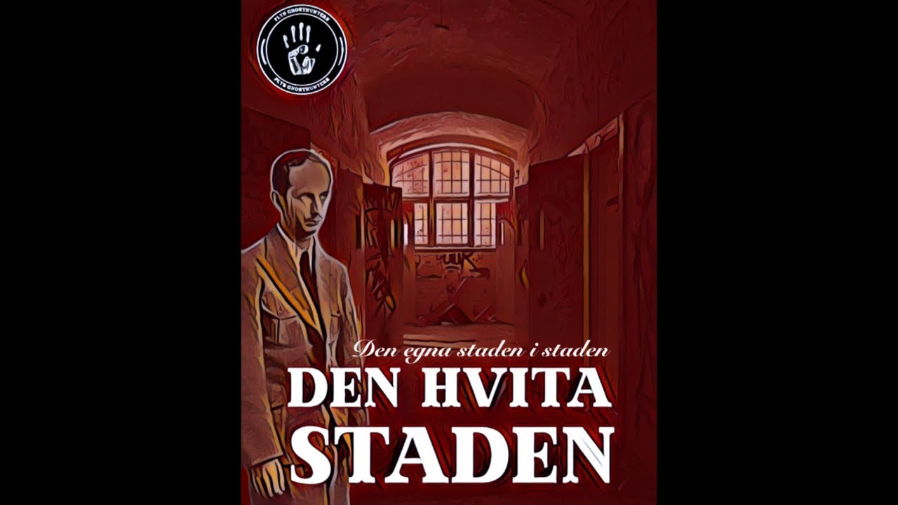 DEN HVITA STADEN (Säters Mentalsjukhus)