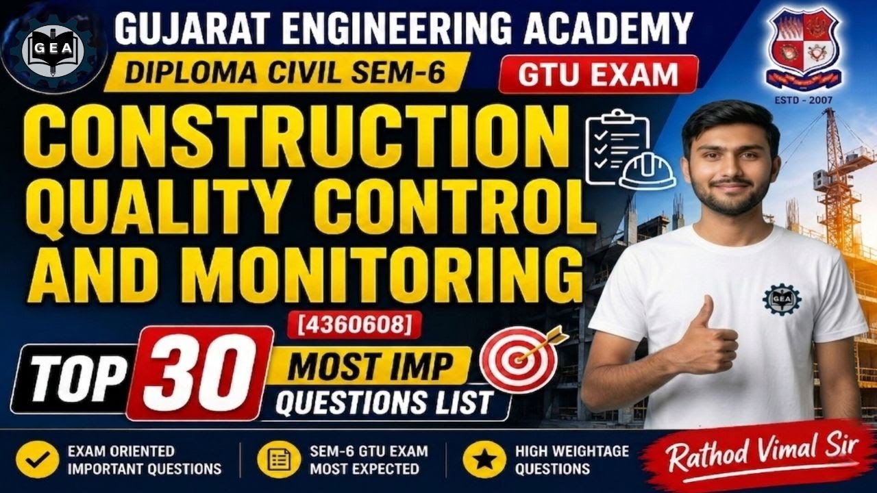 🔥GTU Diploma Civil Sem-6 Construction Quality Control & Monitoring IMP Questions | Top 30 Question💯 