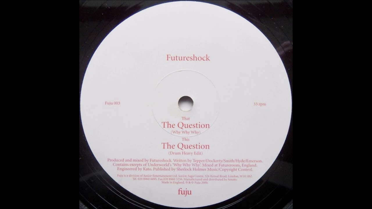 Futureshock &ndash; The Question (Why Why Why)