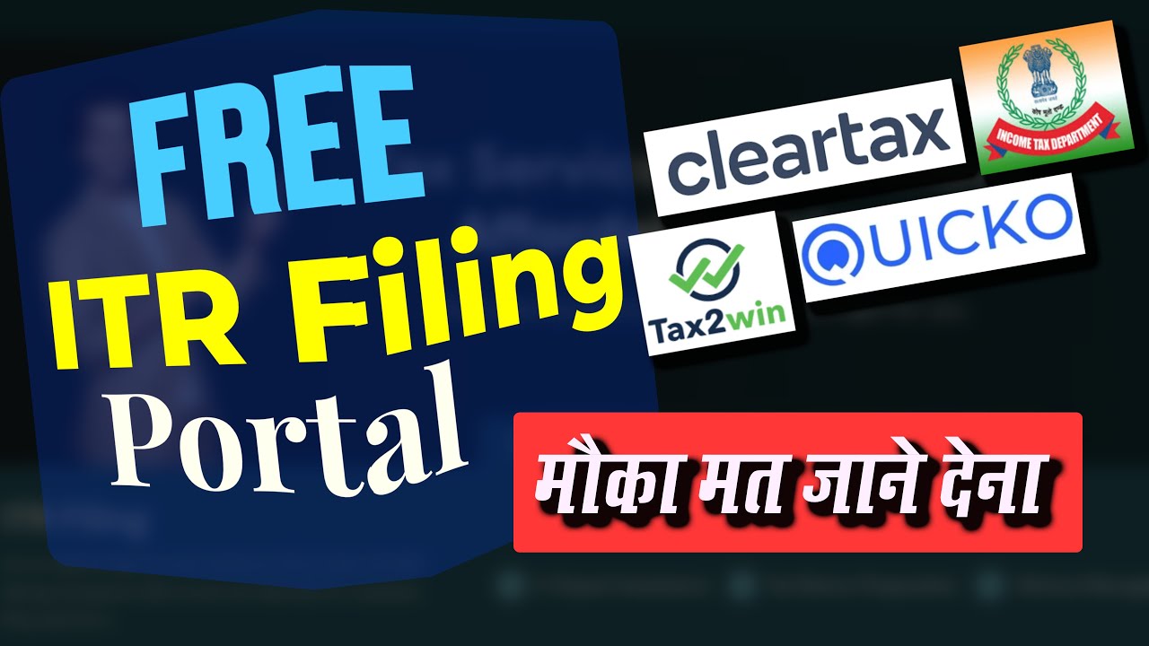 FREE ITR Filing Portal Software In 2025 | Income Tax Return Filing QuickO, ClearTax and Tax2Win