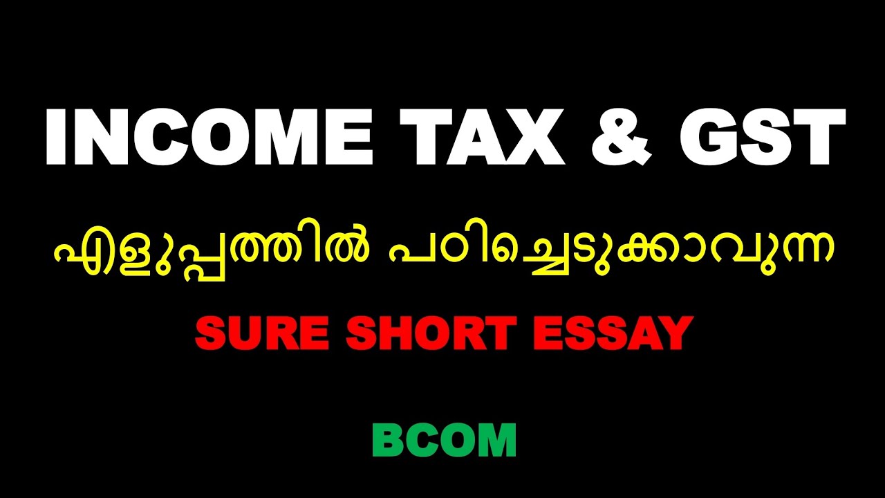 INCOME TAX AND GST | SURE SHORT ESSAYS | BCOM | EASY | CALICUT UNIVERSITY | SIXTH SEMESTER