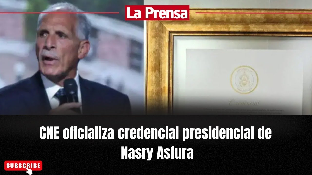 CNE oficializa credencial presidencial de Nasry Asfura