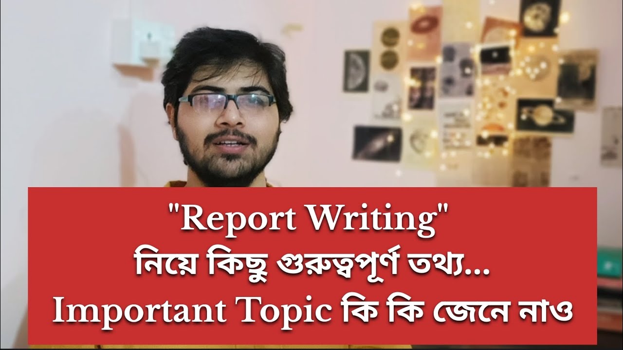 Report Writing | Important Topics for PSC Clerkship 