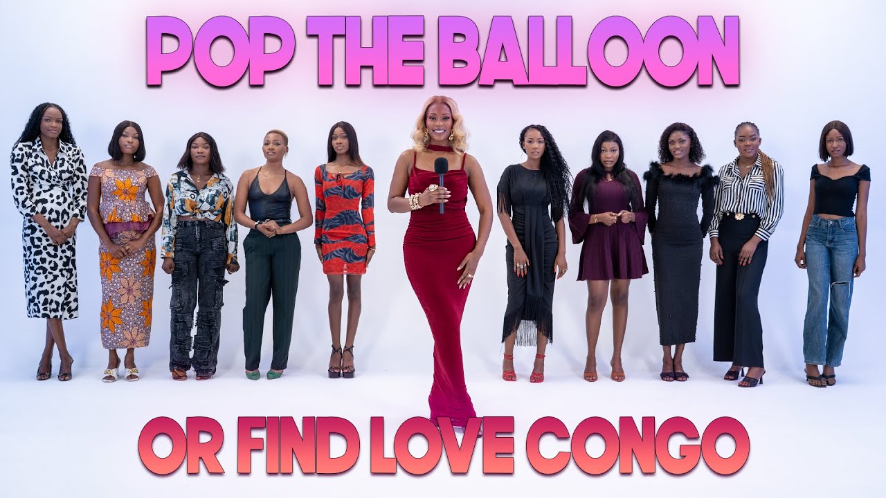 Ep 9: Pop The Balloon Or Find Love (Congo) | With BM