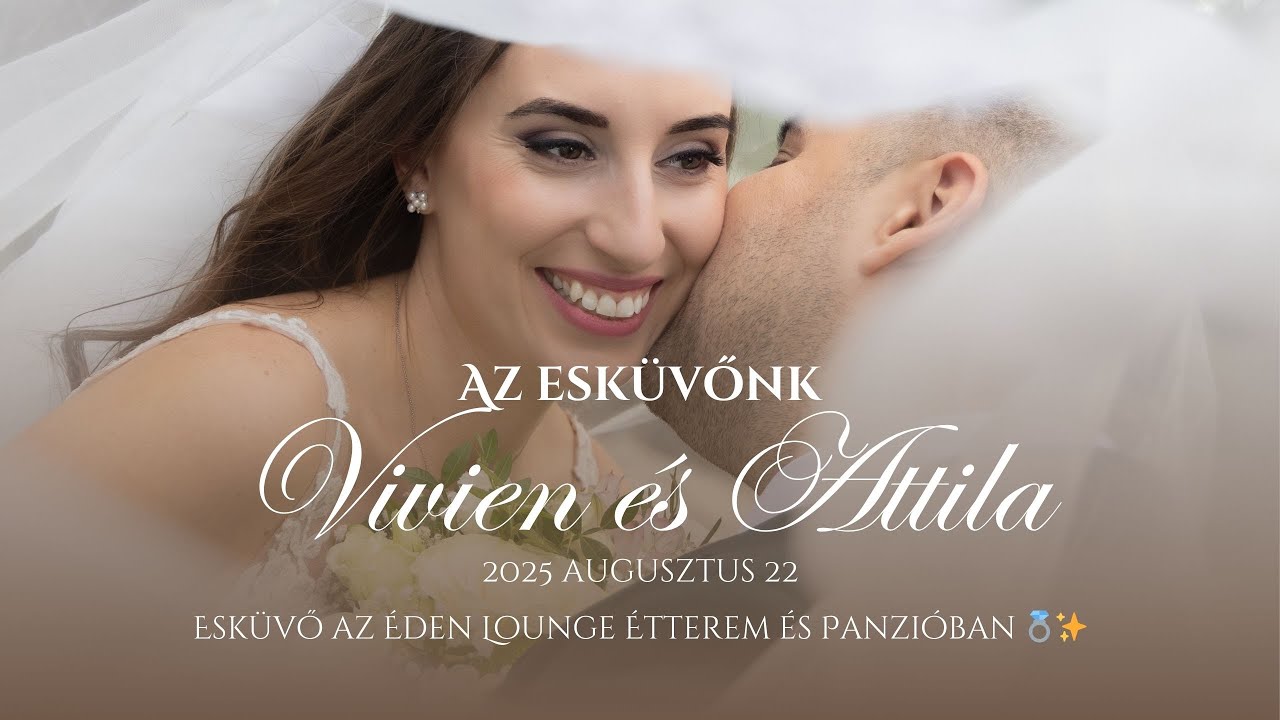 Vivien & Attila – Esküvő az Éden Lounge Étterem és Panzióban 💍✨