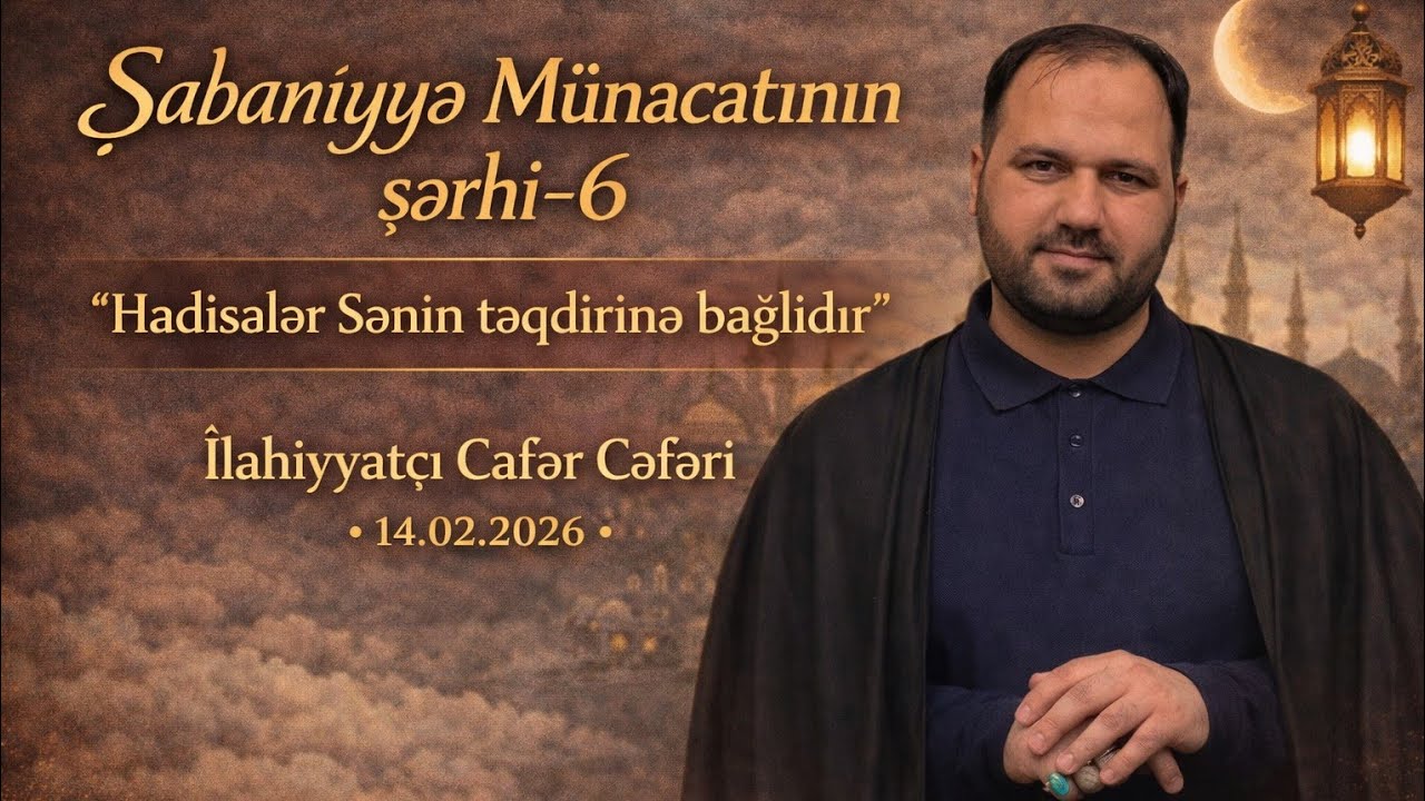 Şabaniyyə Münacatının şərhi-6 | 