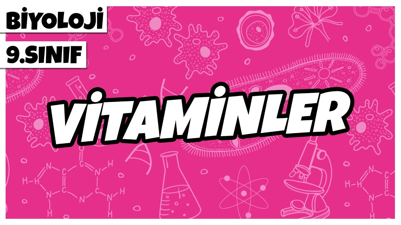9. Sınıf Biyoloji - Vitaminler | 2022