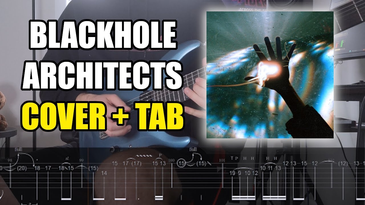 Blackhole  - Architects (COVER + TAB)