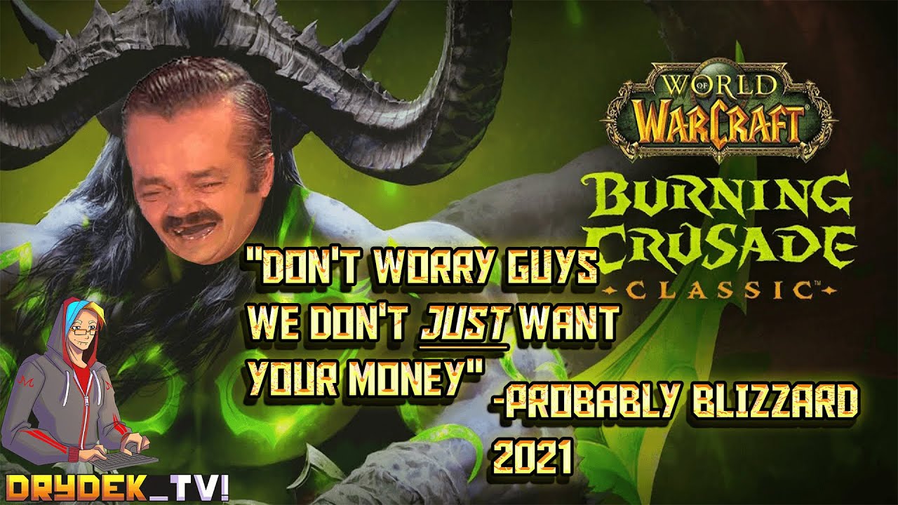Top 5 Reasons Classic Burning Crusade is going to be really awful.
