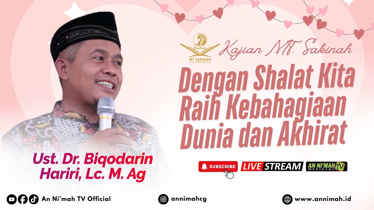 Dengan Shalat: Raih Kebahagiaan Dunia & Akhirat | Ust. Dr. Biqodarin H, Lc. M.Ag | Kajian MT Sakinah