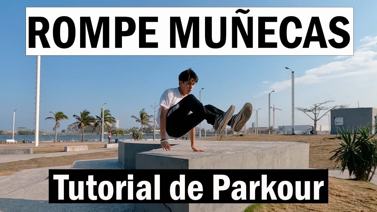 TUTORIAL de ROMPE MUÑECAS / DASH I Parkour