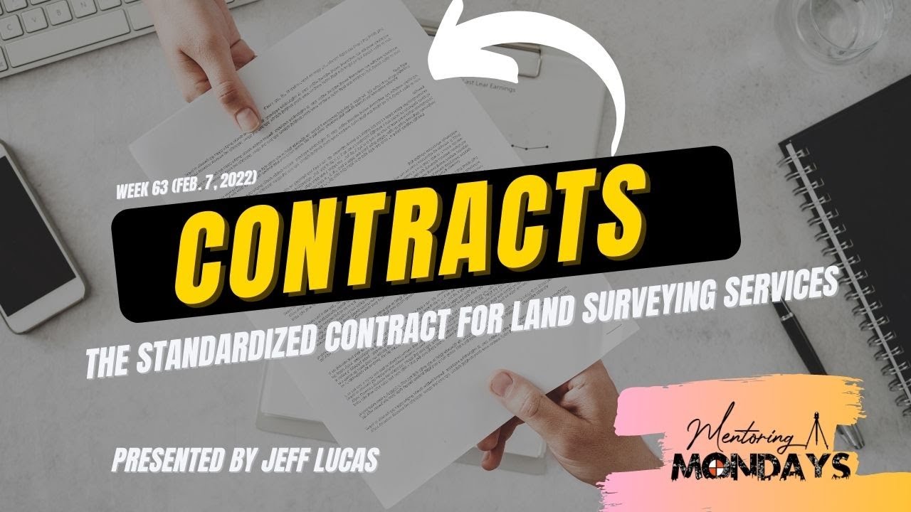 Week 63: Week 63: Contracts - The Standardized Contract for Land Surveying Services