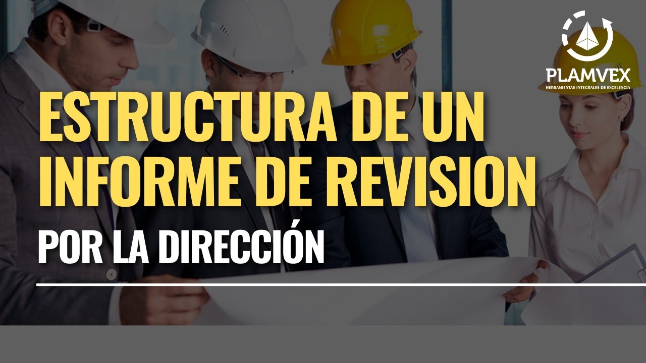 ESTRUCTURA DE UN INFORME DE REVISION POR LA DIRECCIÓN