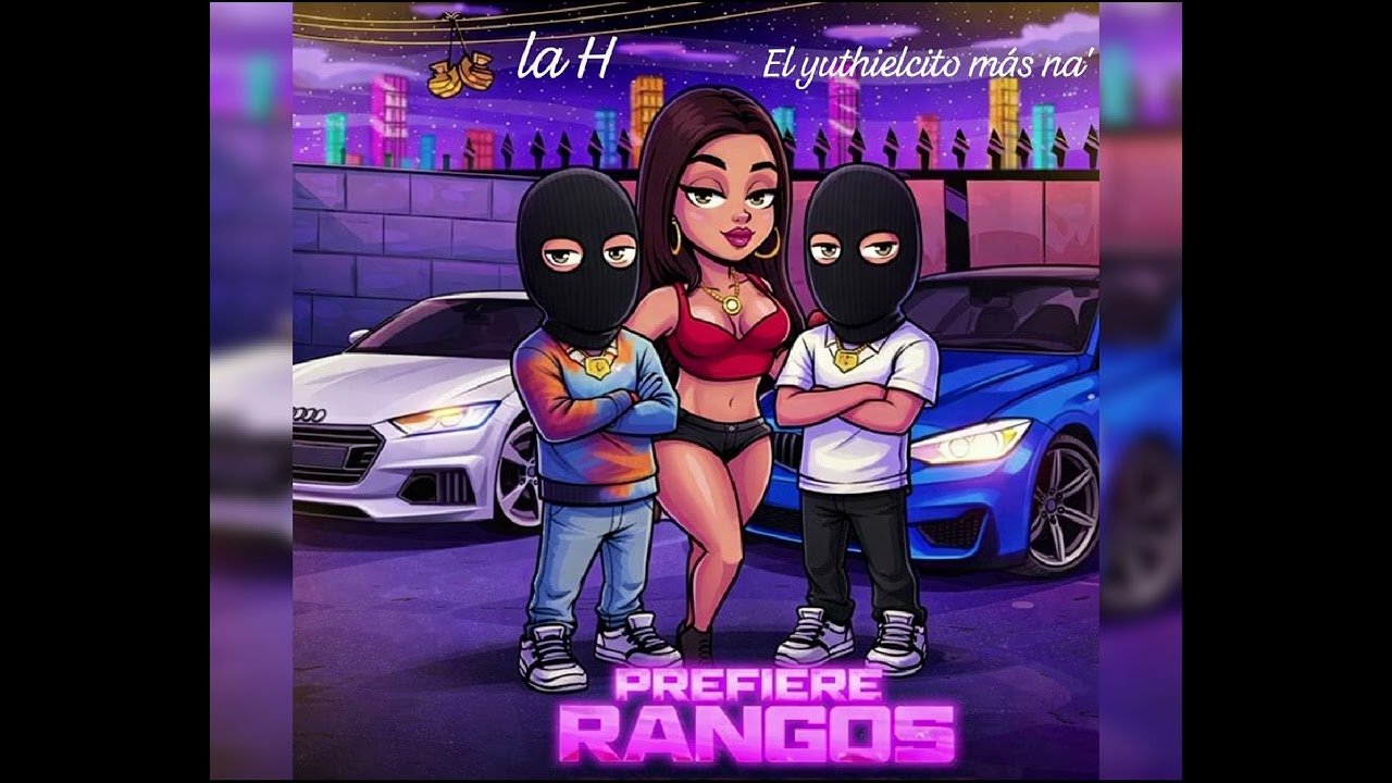 Prefiere rangos - la H ❌ El yuthielcito más na' 