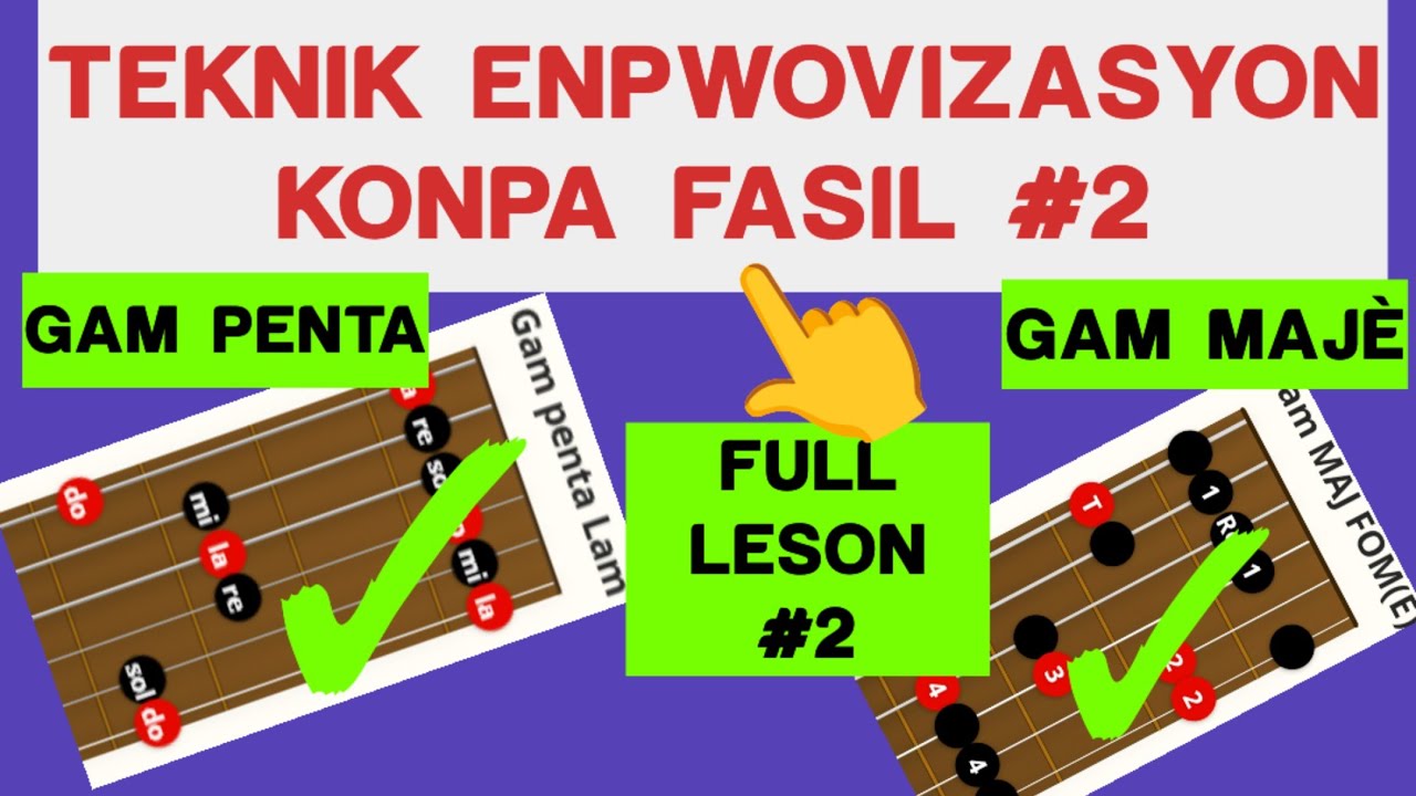 FULL LESON SOU MEYE TEKNIK ENPWOVIZASYON KONPA FASIL #2 | TEKNIK MELODI KESYON-REPONS