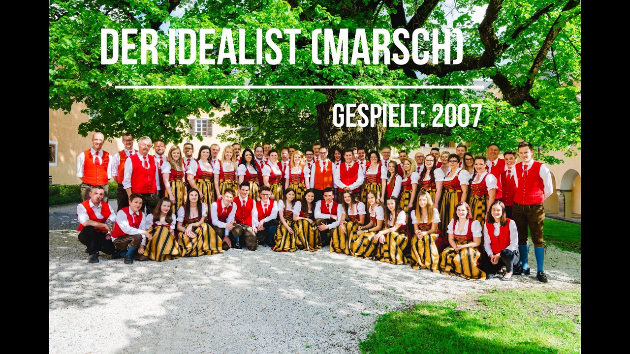 Trachtenkapelle Steinfeld - Der Idealist (Marsch)