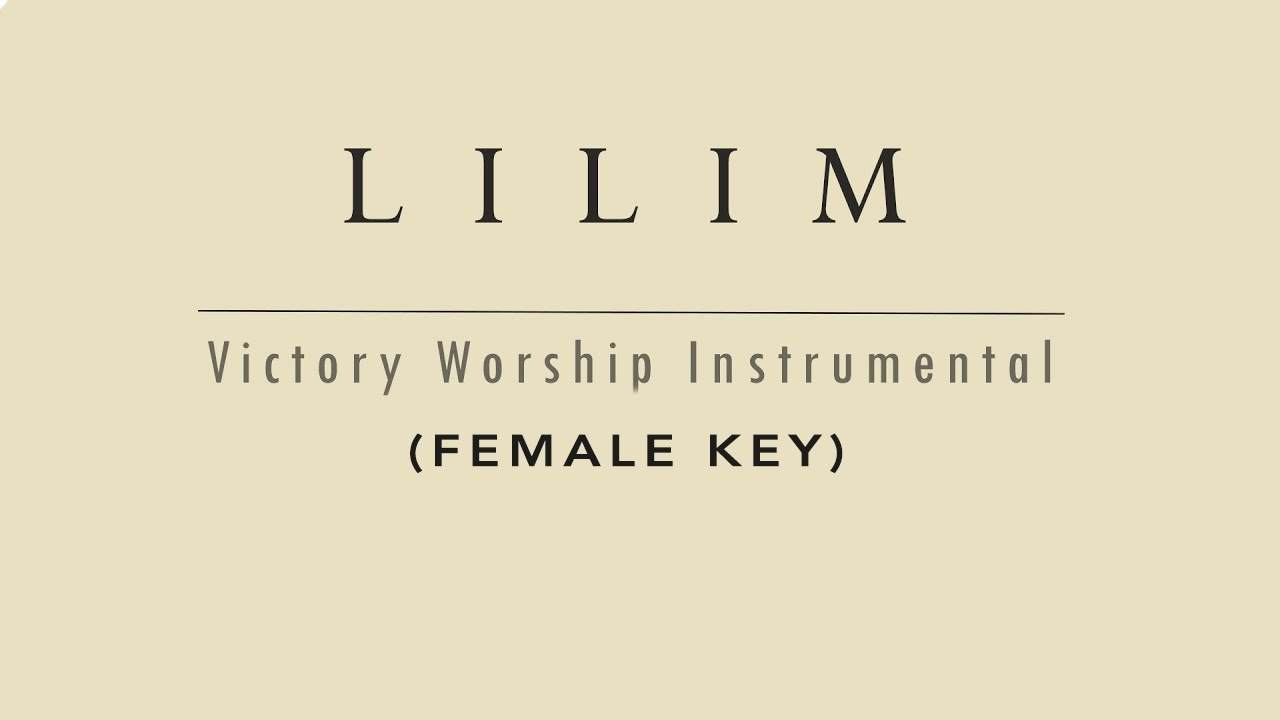 LILIM - Instrumental Cover Victory Worship (Female Key) with lyrics by GershonRebong