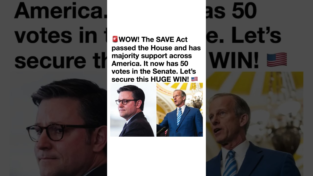 SAVE Act Vote Sparks Debate 🇺🇸