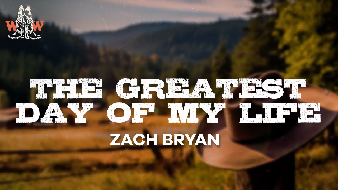 zach bryan - the greatest day of my life (lyrics)