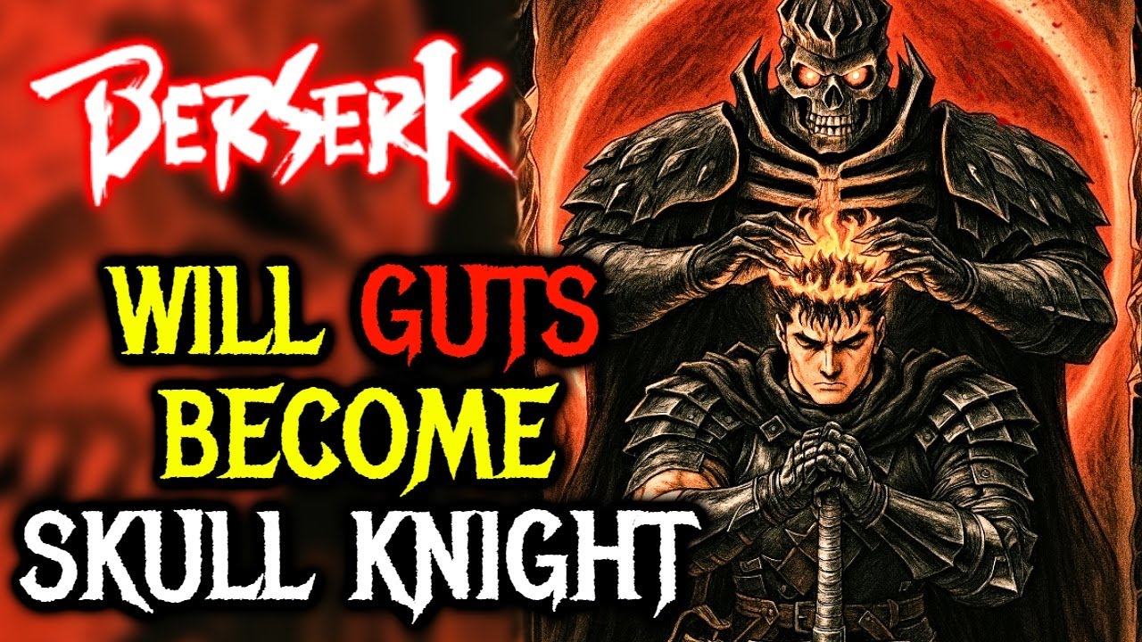Will Guts Become Skull Knight - Explained