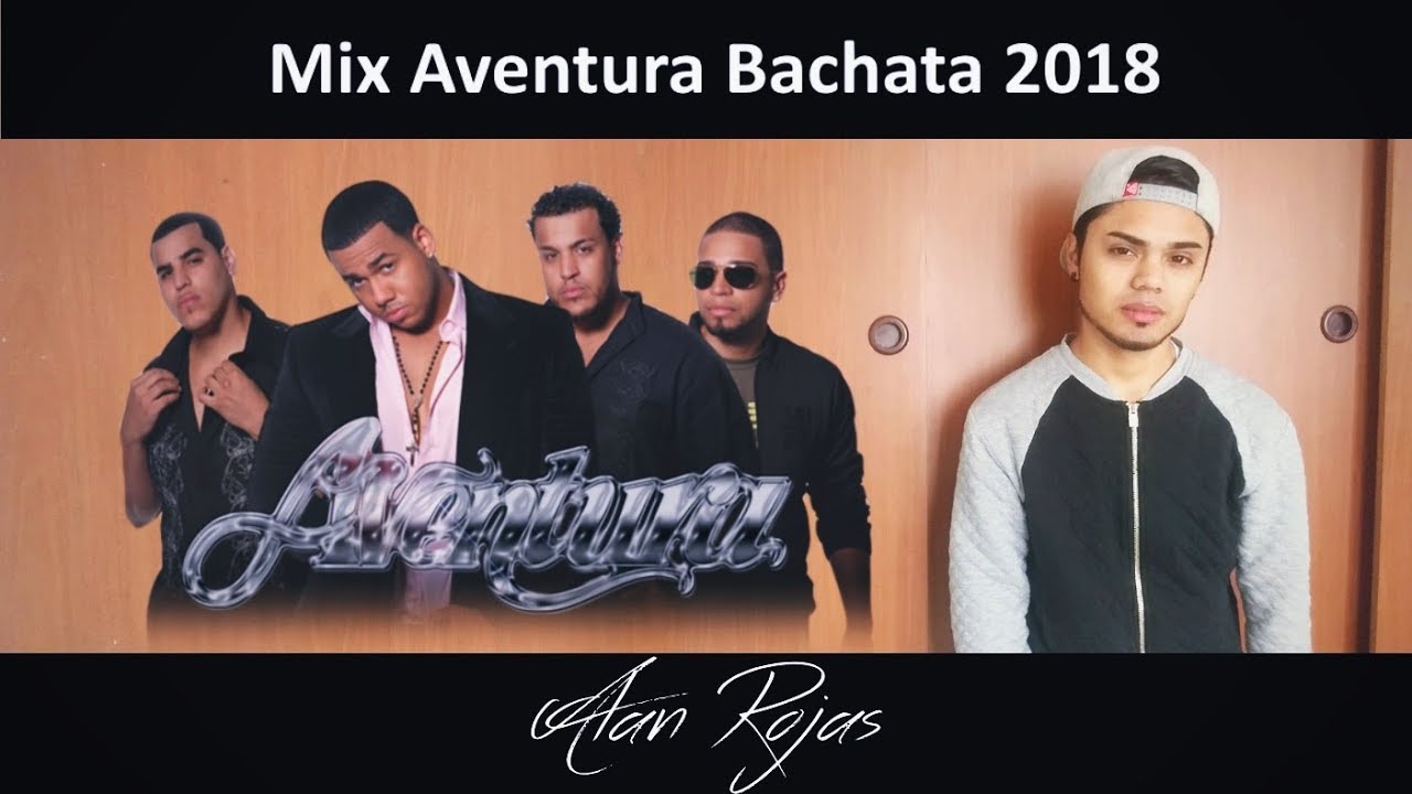 Alan Rojas - Mix Aventura Bachata 2018