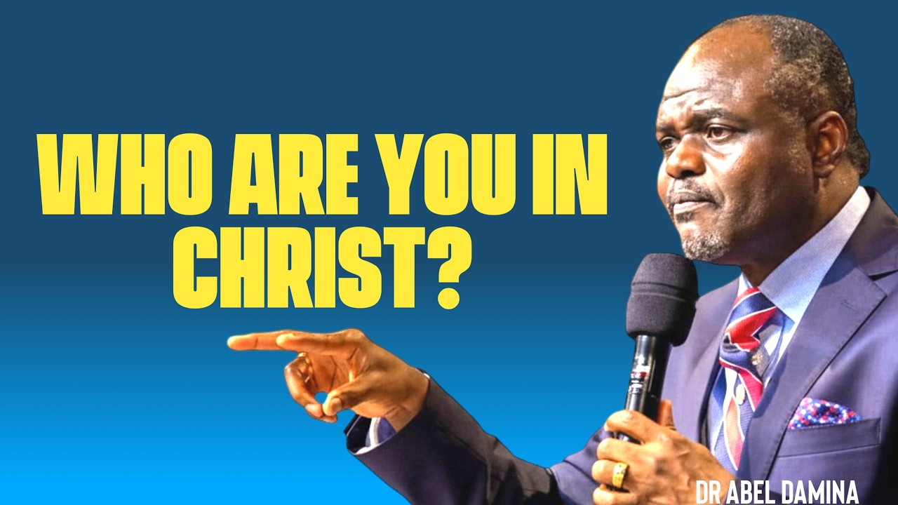 Your Identity in Christ Explained | Dr Abel Damina Powerful Teaching
