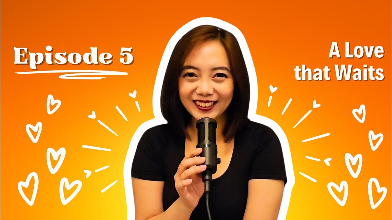 Episode 5: A Love that Waits