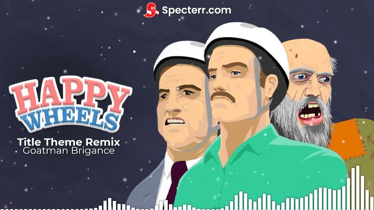 Happy Wheels Title Theme Remix by Goatman Gamer (From Happy Wheels)
