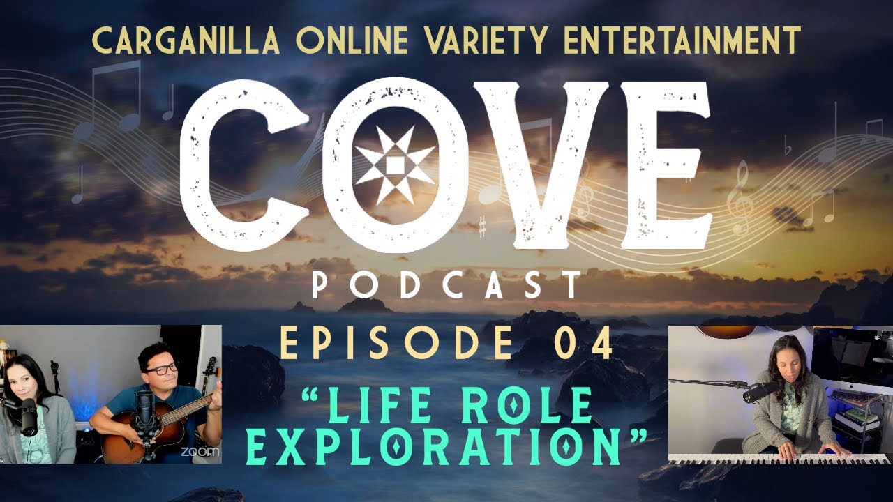 Life Role Exploration | Jamie Carganilla | COVE Podcast