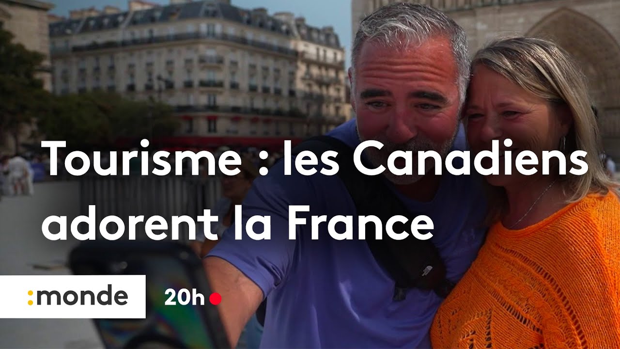 Tourisme : les Canadiens adorent la France