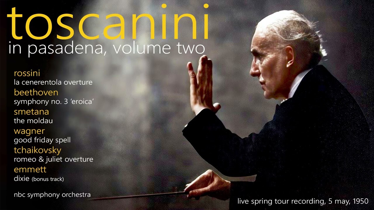 TOSCANINI Beethoven Symphony No. 3 'Eroica' - NBC SO, Pasadena, 1950 - Pristine PASC750