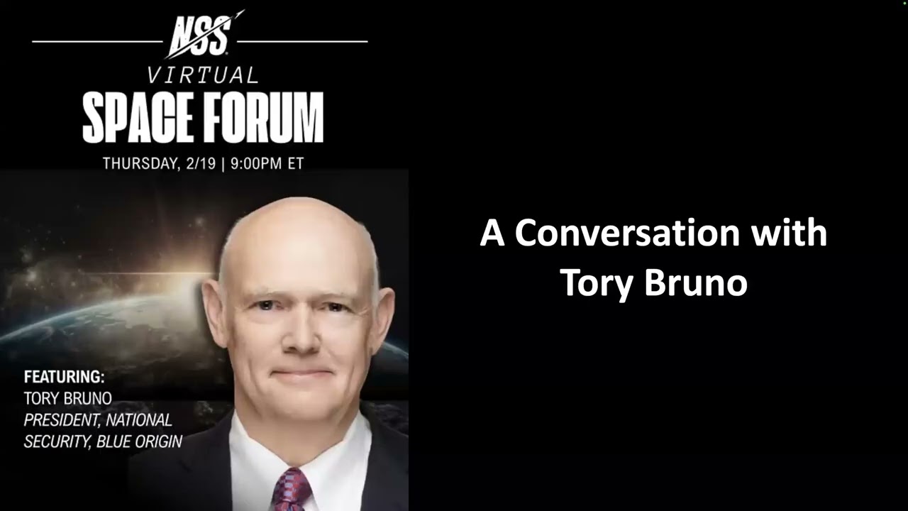 National Space Society Space Forum, Feb 19, 2026: A Conversation with Tory Bruno