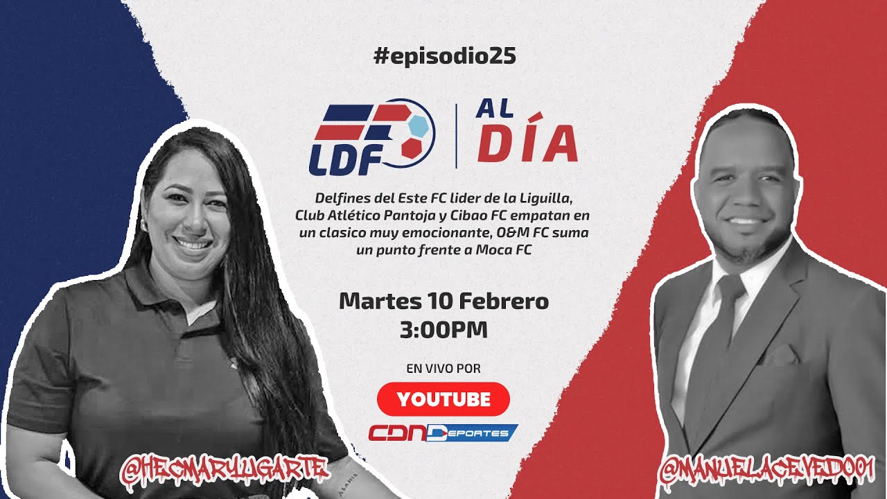LDF AL DIA PROGRAMA 25 | TERCERA TEMPORADA