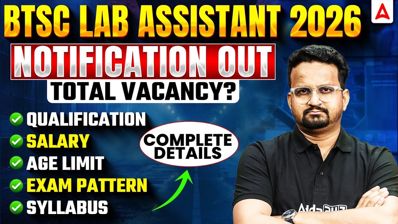 BTSC Lab Assistant Vacancy 2026 | Notification Out | Vacancy, Salary, Exam Pattern | By Ashish Soni
