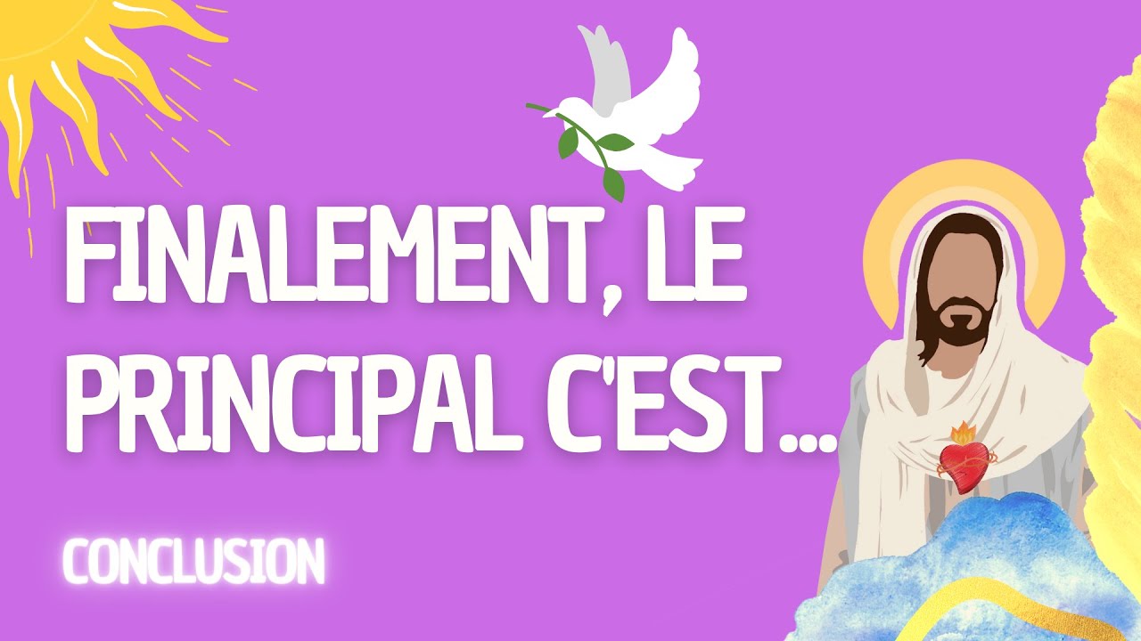 Conclusion des jours de l'Evangélisation : Le plus important ! #7