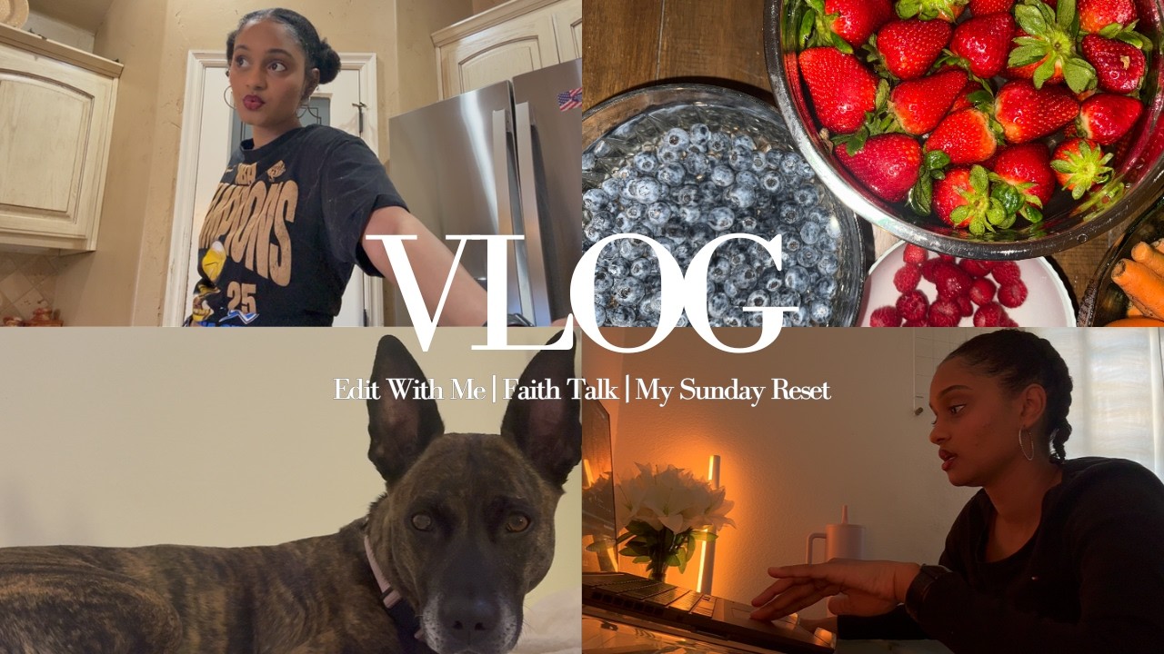 VLOG | Edit With Me, Faith Talk, & My Sunday Reset