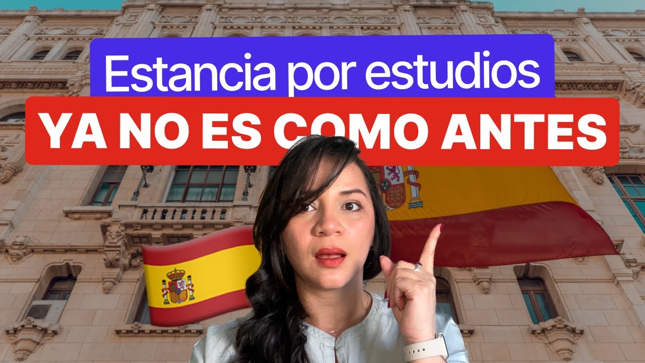 🎓  ¿Vale la pena venir a España con estancia por estudios en 2025? Después del nuevo reglamento