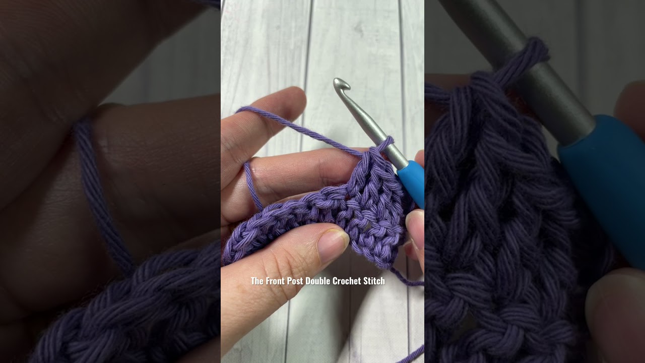 The Front Post Double Crochet Stitch