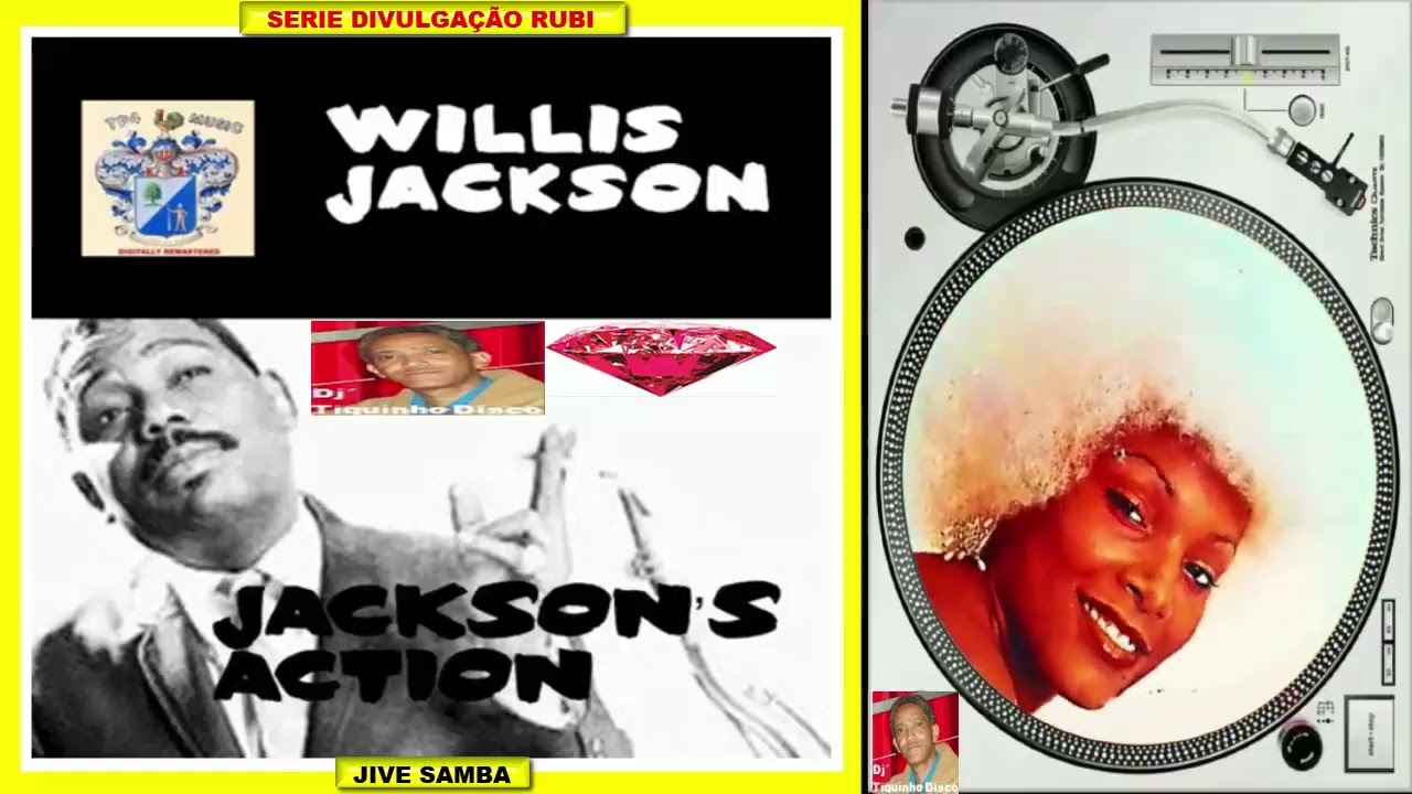 WILLIS JACKSON / JIVE SAMBA / BOSSA VERSION / Dj'  Tiquinho Disco /   SERIE DIVULGAÇÃO RUBI