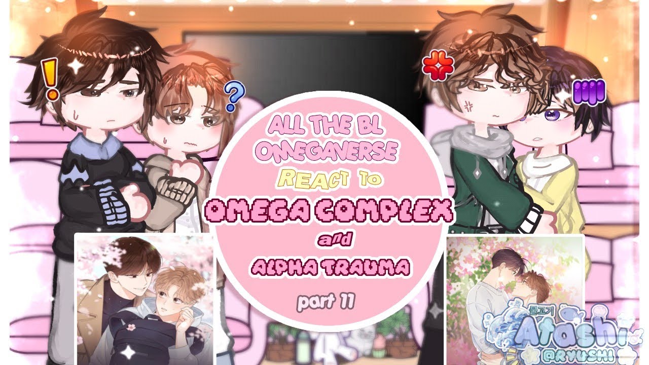 ໑ ׄAll the 𝐁𝐋 Omegaverse react to them➵omega complex and Alpha trauma🌺│𝗣𝗔𝗥𝗧 𝟏𝟏/𝟏𝟑│Manhwa 𝗕𝗟🇺🇸🇷🇺🇪🇸🇧🇷│