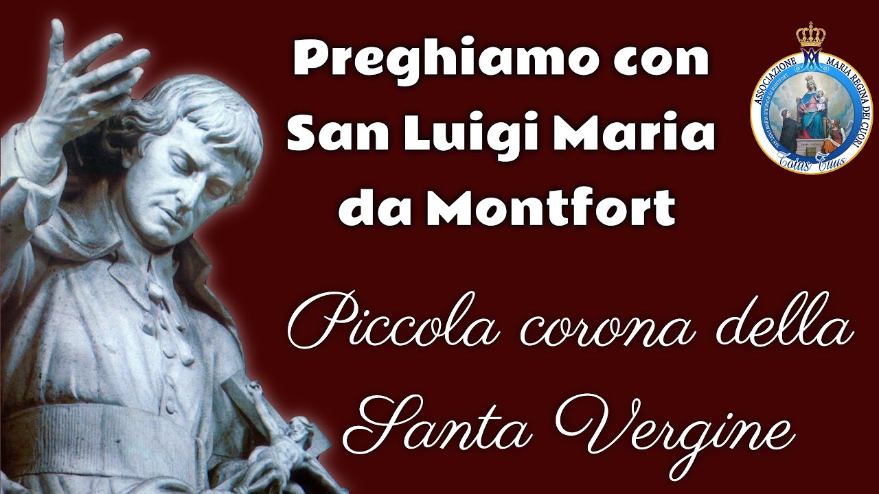 Piccola Corona della Santa Vergine - di San Luigi Maria Grignion di Montfort