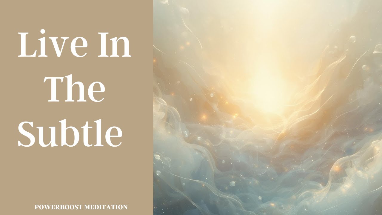 LIVE IN THE SUBTLE with Saurabh: Powerboost Meditation