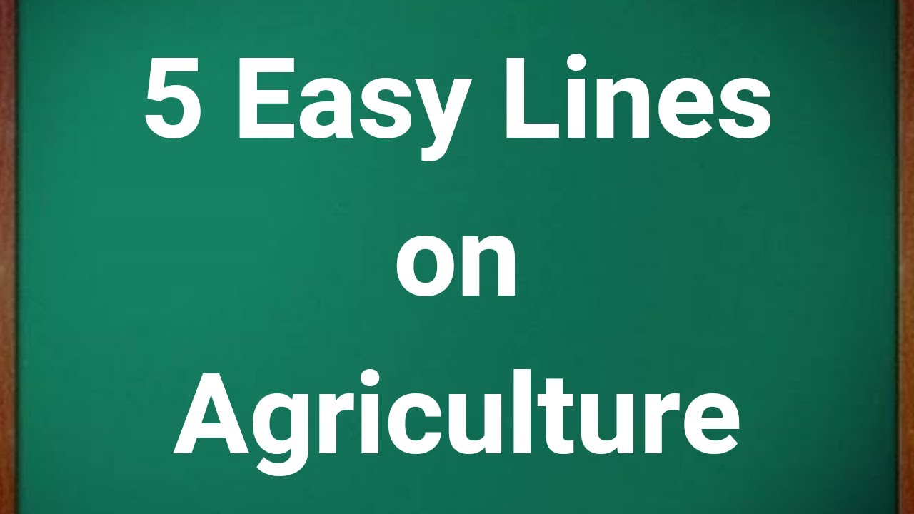 5 Lines on Agriculture in English || 5 Lines Essay on Agriculture