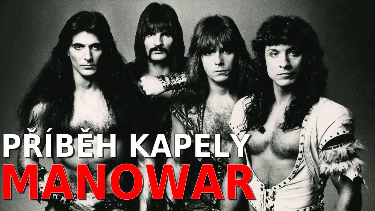 MANOWAR - PŘÍBĚH KAPELY