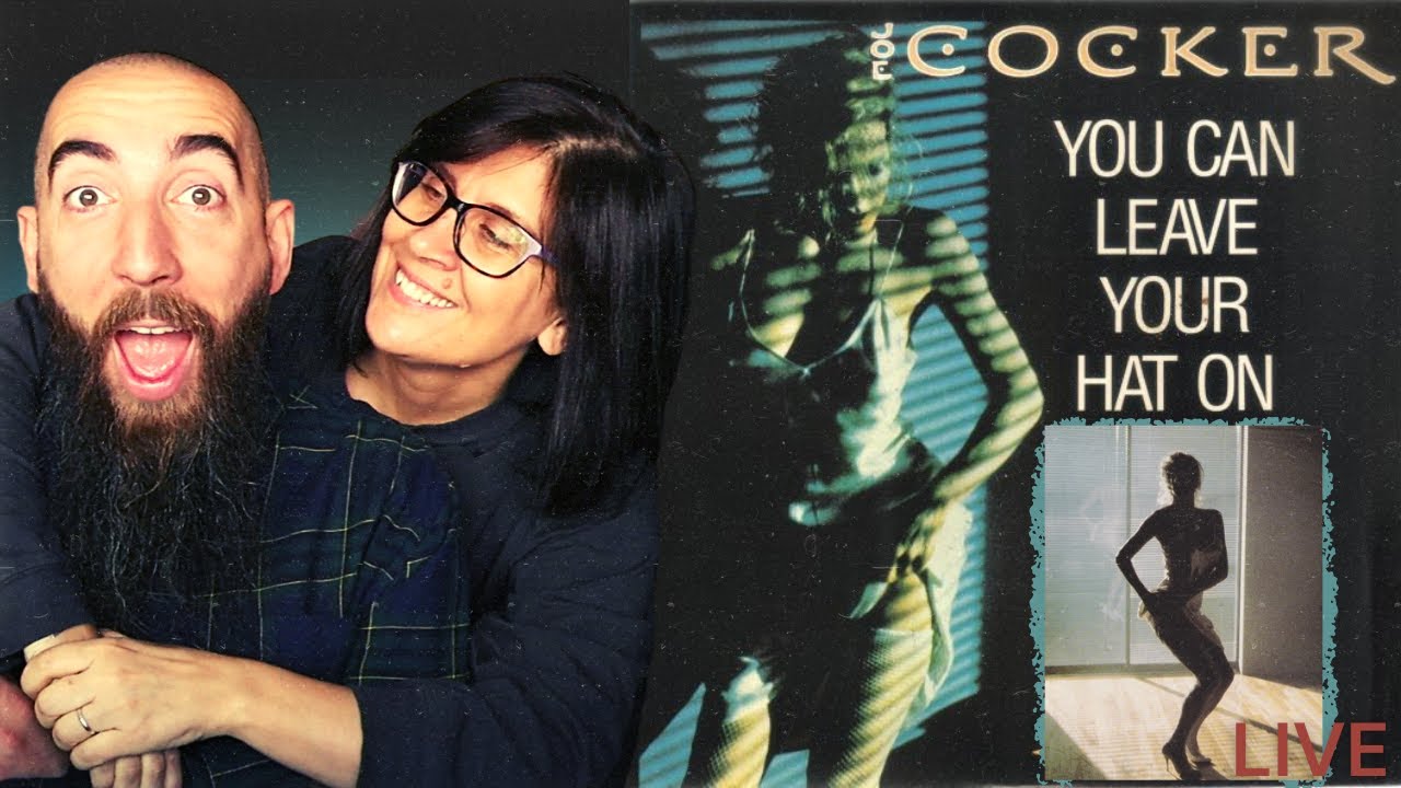 Joe Cocker - You Can Leave Your Hat On (REACTION) with my wife