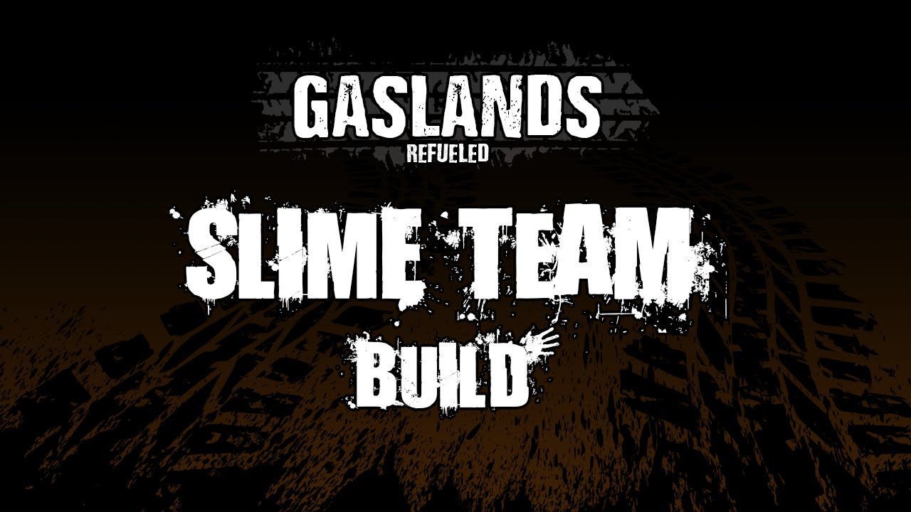 Gaslands Refueled - Slime Team Build